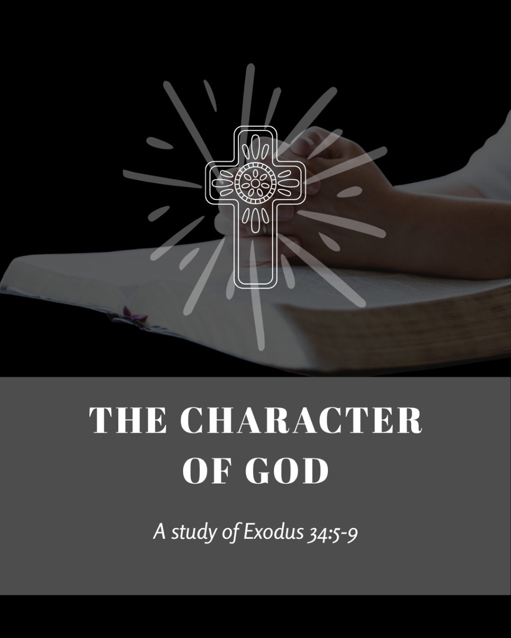 The Character of&nbsp;God